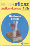 HABLAME DEL SOL JUEGO DE LECTURA