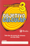 OBJETIVO CALCULAR 3 TODO TIPO DE SUMAS DE NUMEROS CON DOS CIFRAS