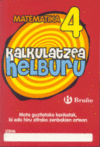 KALKULATZEA HELBURU 004 MOTA GUZTIETAKO KENKETAK, BI EDO HIRU ZIF
