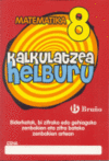 KALKULATZEA HELBURU 008 BIDERKETAK, BI ZIFRAKO EDO GEHIAGOKO ZENB