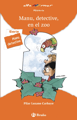 MANU, DETECTIVE, EN EL ZOO (N 208)