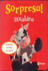 SORPRESA! ETXALDEA