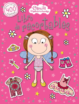 CAMILA, EL HADA DE LOS CUPCAKES. LIBRO DE RECORTABLES