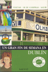 DUBLIN -UN GRAN FIN DE SEMANA 2007