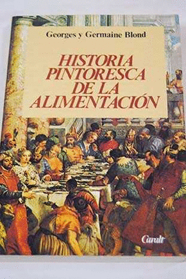 HISTORIA PINTORESCA DE LA ALIMENTACION