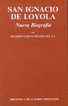 SAN IGNACIO DE LOYOLA. NUEVA BIOGRAFIA