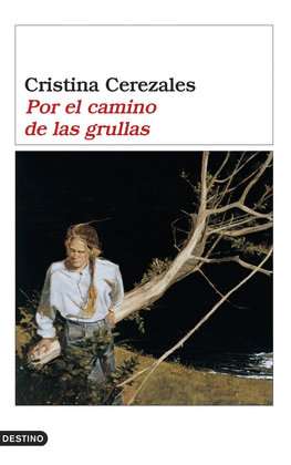 POR EL CAMINO DE LAS GRULLAS