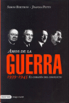 AMOS DE LA GUERRA.1939-1945 EL CORAZON DEL CONFLICTO