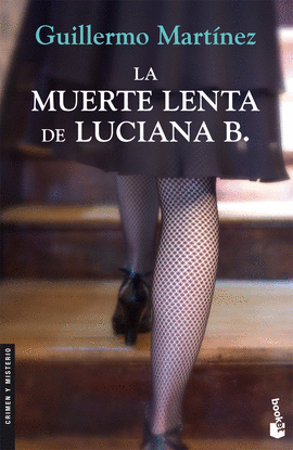 LA MUERTE LENTA DE LUCIANA B.