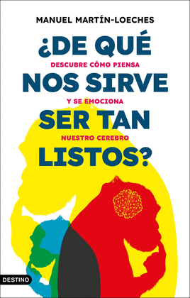 DE QU NOS SIRVE SER TAN LISTOS?