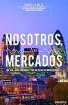 NOSOTROS, LOS MERCADOS