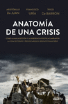 ANATOMA DE UNA CRISIS