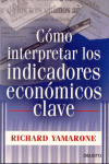 COMO INTERPRETAR LOS INDICADORES ECONOMICOS CLAVE
