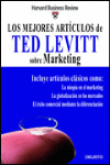 LOS MEJORES ARTICULOS DE TED LEVITT SOBRE MARKETING