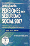 COMO CALCULAR PENSIONES DE LA SEGURIDAD SOCIAL 2007