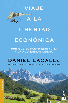 VIAJE A LA LIBERTAD ECONOMICA