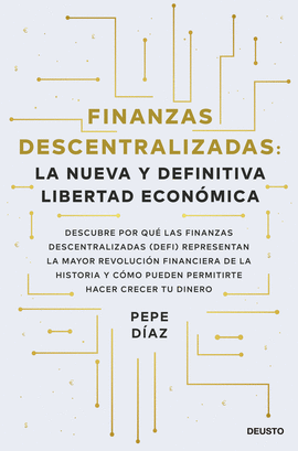 FINANZAS DESCENTRALIZADAS: LA NUEVA Y DEFINITIVA LIBERTAD ECONMICA