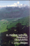 EL PARQUE NATURAL PIRENAICO EN NAVARRA I. LARA - BELAGOA