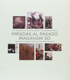 MIRADAS AL PASADO / IRAGANARI SO