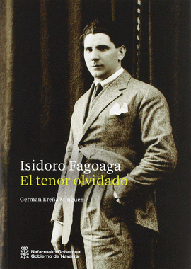 ISIDORO FAGOAGA. EL TENOR OLVIDADO