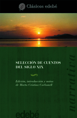 SELECCION DE CUENTOS DEL SIGLO XIX -CLASICOS EDEBE