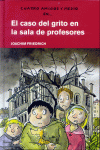 CASO DEL GRITO EN LA SALA DE PROFESORES - CARTONE