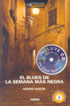 BLUES DE LA SEMANA MAS NEGRA, EL + CD