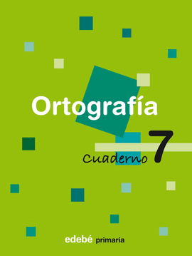 CUADERNO 7 ORTOGRAFA