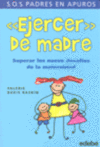 EJERCER DE MADRE