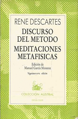 DISCURSO DEL METODO. MEDITACIONES METAFISICAS