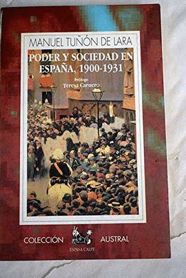 PODER Y SOCIEDAD EN ESPAA, 1900-1931