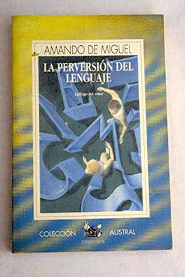 LA PERVERSION DEL LENGUAJE