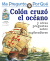 COLON CRUZO EL OCEANO Y OTRAS PREGUNTAS SOBRE EXPLORADORES