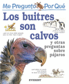 LOS BUITRES SON CALVOS Y OTRAS PREGUNTAS SOBRE PAJAROS