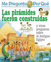 LAS PIRAMIDES FUERON CONSTRUIDAS, ME PREGUNTO POR QUE
