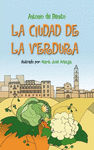 LA CIUDAD DE LA VERDURA