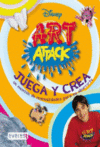 ART ATTACK. JUEGA Y CREA