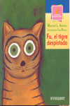 FU EL TIGRE DESPISTADO