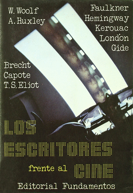 LOS ESCRITORES FRENTE AL CINE