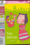 TRES DELICIAS -ANTI BARBIS