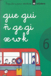 CUADERNO ESCRITURA 6 - GUE GUI  GE GI X W K