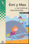 EMI Y MAX Y LAS BALLENAS DESORIENTADAS - GRUMETES