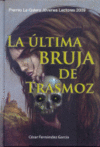 LA ULTIMA BRUJA DE TRASMOZ