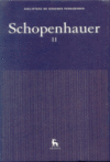 SCHOPENHAUER II  EL MUNDO COMO REPRESENTACION Y VOLUNTAD