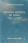 HISTORIA ANTIGUA DE ROMA X-XI Y FRAGMENTOS XII-XX