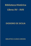 BIBLIOTECA HISTORICA. LIBROS XV-XVII