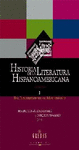 HISTORIA LITERATURA HISPANOAMERICANA VOL. I