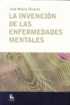 INVENCION DE LAS ENFERMEDADES MENTALES, LA