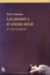 LAS PSICOSIS Y EL VINCULO SOCIAL