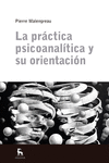 LA PRACTICA PSICOANALTICA Y SU ORIENTACIN